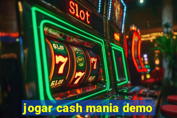 jogar cash mania demo